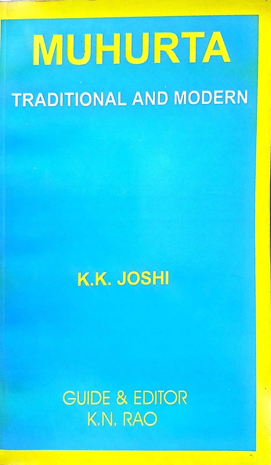 Muhurta Traditional and Modern