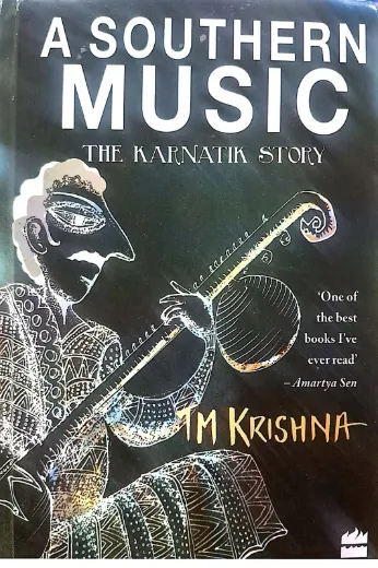 A SOUTHERN MUSIC - THE KARNATIK STORY