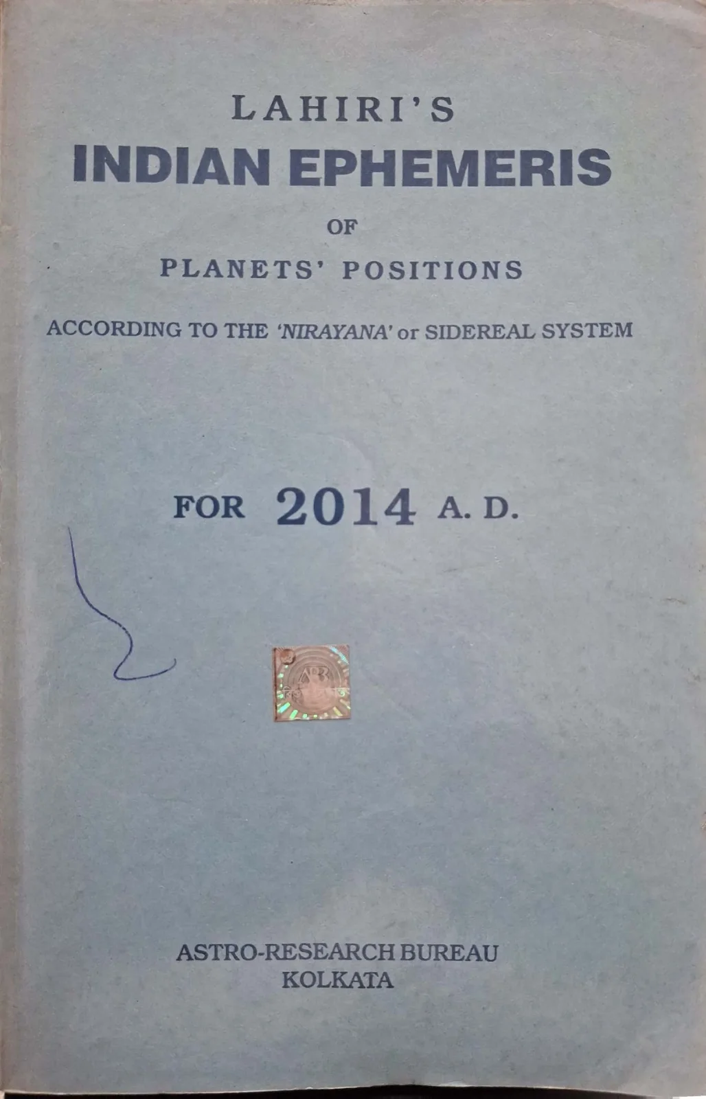 Lahiri's INDIAN EPHEMERIS 2014 A.D
